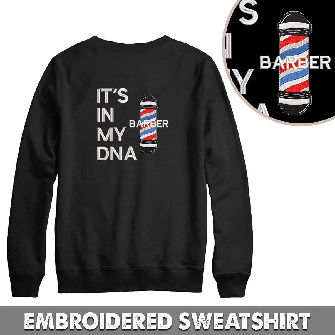 Barber It's in my DNA Embroidered Sweatshirt, Hoodie