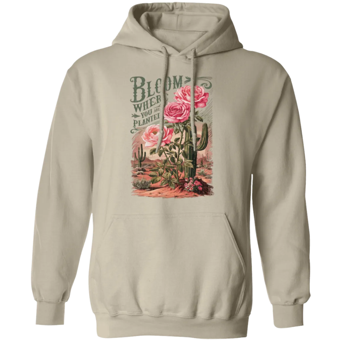 Bloom Where You Are Planted Hoodie – Gildan | Inspirational Cactus Design | Positive Quote Apparel