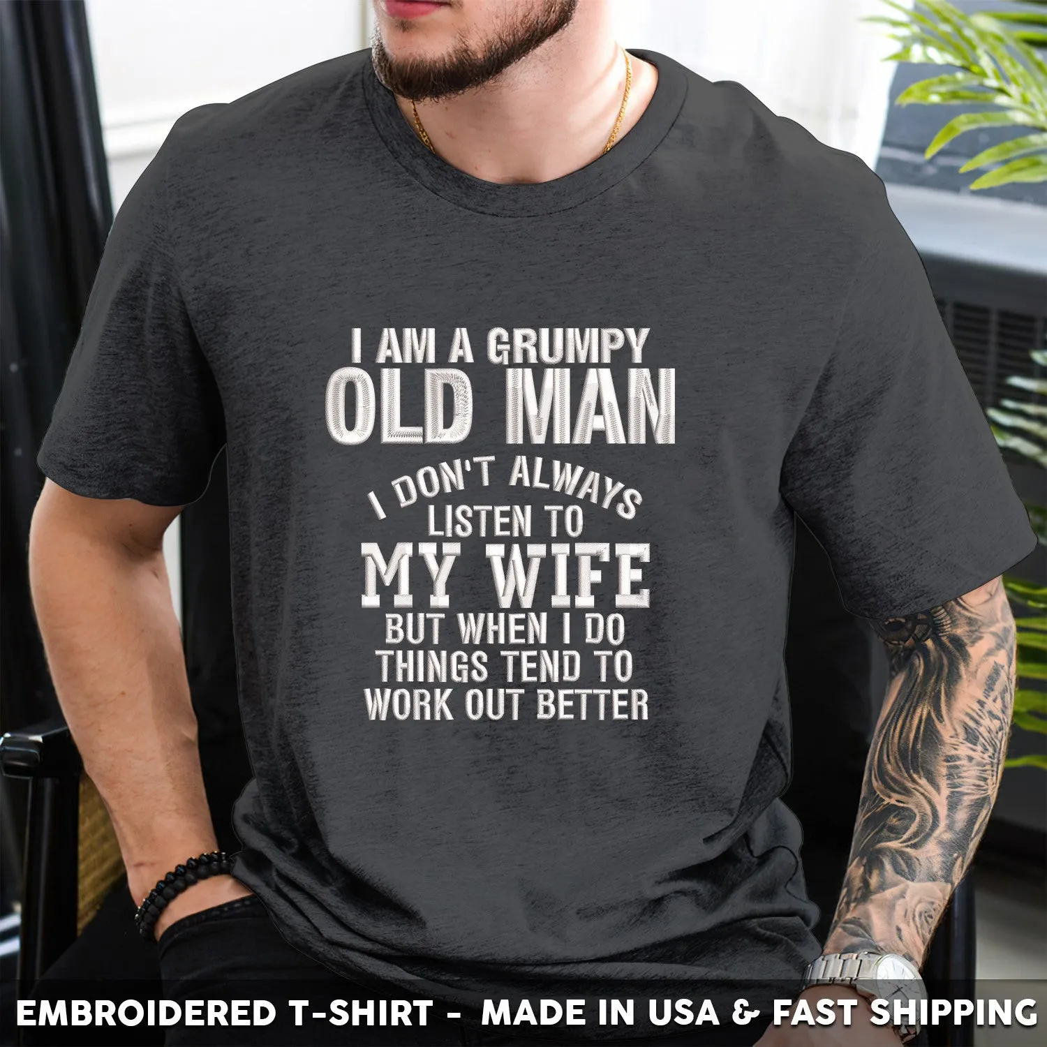 Embroidered T-Shirt - I Don't Always Listen To My Wife Funny Husband Humor Gift